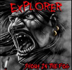 Explorer (ITA) : Shout in the Fog